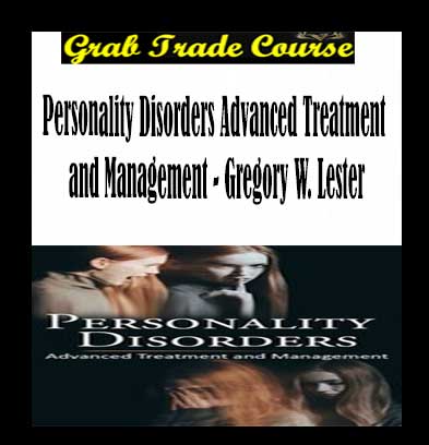 Personality Disorders Advanced Treatment and Management