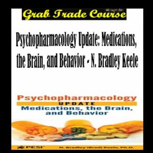 Psychopharmacology Update: Medications, the Brain, and Behavior