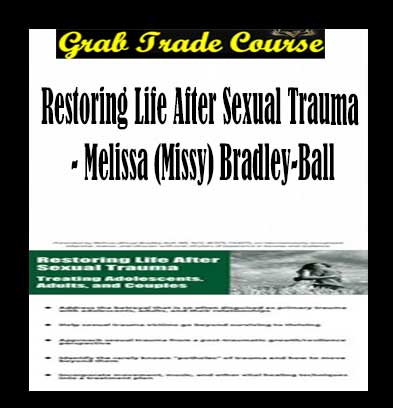 Restoring Life After Sexual Trauma