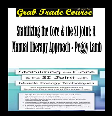 Stabilizing the Core & the SI Joint: A Manual Therapy Approach