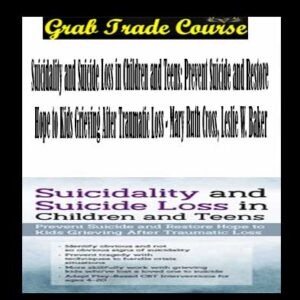 Suicidality and Suicide Loss in Children and Teens