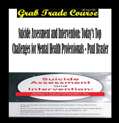 Suicide Assessment and Intervention: Today's Top Challenges for Mental Health Professionals