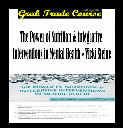 The Power of Nutrition & Integrative Interventions in Mental Health