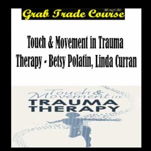 Touch & Movement in Trauma Therapy