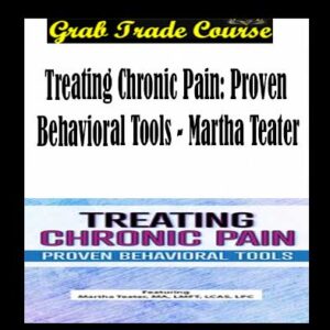 Treating Chronic Pain: Proven Behavioral Tools