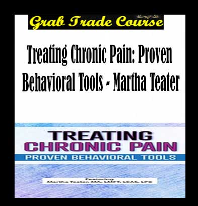 Treating Chronic Pain: Proven Behavioral Tools