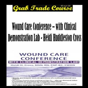 Wound Care Conference with Clinical Demonstration Lab
