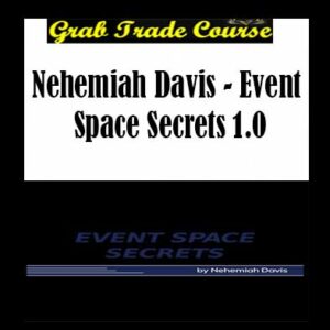 Nehemiah Davis - Coga - Event Space Secrets 1.0 download