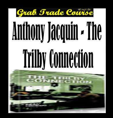 Anthony-Jacquin--The-Trilby-Connection-g