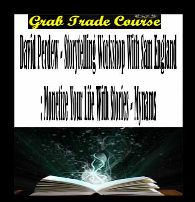 David-Perdew--Storytelling-Workshop-With-Sam-England-Monetize-Your-Life-With-Stories--Mynams-g