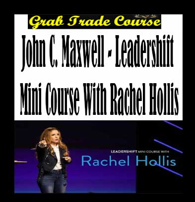 John-C-Maxwell--Leadershift-Mini-Course-With-Rachel-Hollis-g
