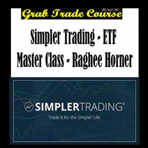 Simpler Trading - ETF Master Class  with Raghee Horner