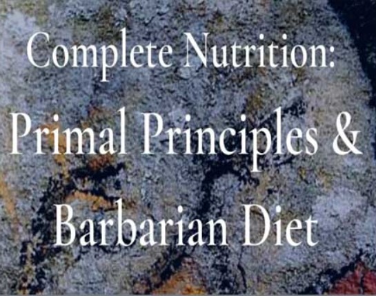 PrimalThrive - Complete Nutrition Primal Thrive's Principles & Barbarian Diet (Elite)