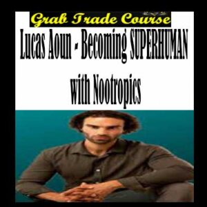 Becoming SUPERHUMAN with Nootropics Digital