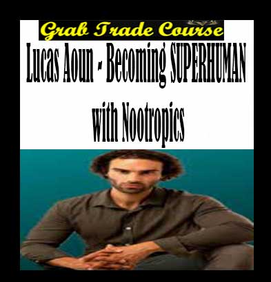 Becoming SUPERHUMAN with Nootropics Digital