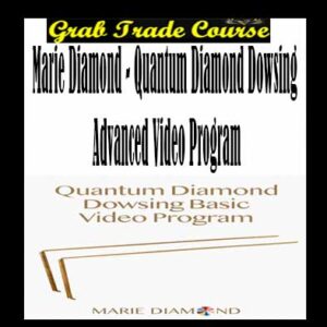 Quantum Diamond Dowsing Advanced Video Program Digital