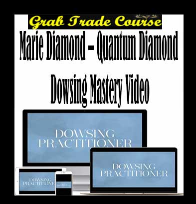 Quantum Diamond Dowsing Mastery Video Digital
