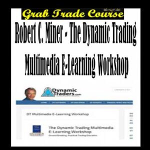 The Dynamic Trading Multimedia E-Learning Workshop Digital