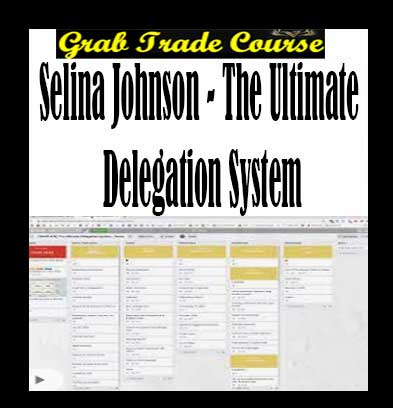 Selina Johnson - The Ultimate Delegation System