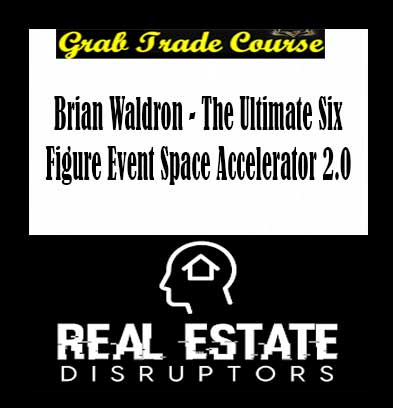 Brian Waldron - The Ultimate Six Figure Event Space Accelerator 2.0