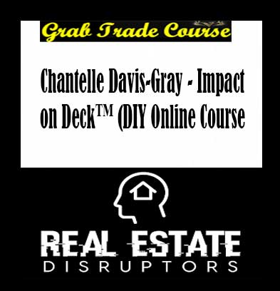 Chantelle Davis-Gray - Impact on Deck™ (DIY Online Course)
