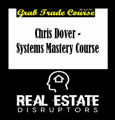 Chris Dover - Systems Mastery Course