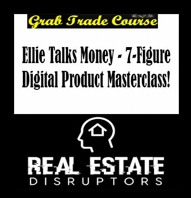 Ellie Talks Money - 7-Figure Digital Product Masterclass! (DELUXE PACKAGE ALL 3 DAYS OF CLASS + Recorded Q&A)