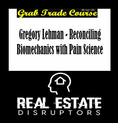 Gregory Lehman - Reconciling Biomechanics with Pain Science