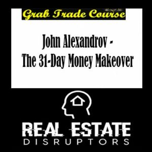John Alexandrov - The 31-Day Money Makeover