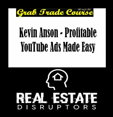 Kevin Anson - Profitable YouTube Ads Made Easy