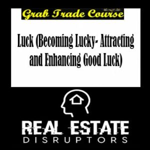 Luck (Becoming Lucky - Attracting and Enhancing Good Luck)