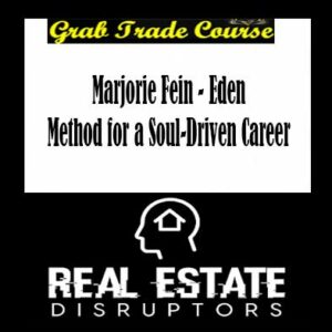 Marjorie Fein - Eden Method for a Soul-Driven Career