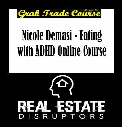 Nicole Demasi - Eating with ADHD Online Course