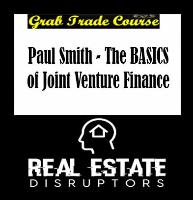 Paul Smith - The BASICS of Joint Venture Finance