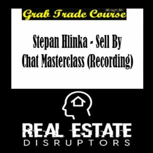 Stepan Hlinka - Sell By Chat Masterclass (Recording)