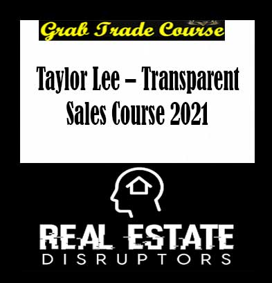 Taylor Lee – Transparent Sales Course 2021