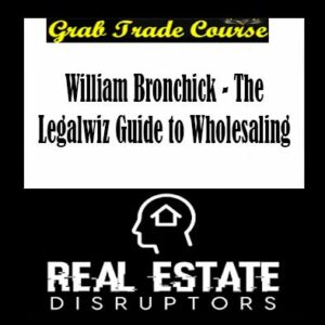 William Bronchick - The Legalwiz Guide to Wholesaling