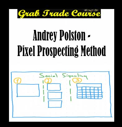Andrey Polston - Pixel Prospecting Method