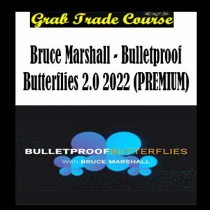 Bruce Marshall - Bulletproof Butterflies 2.0 2022 (PREMIUM)