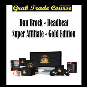 Dan Brock - Deadbeat Super Affiliate - Gold Edition