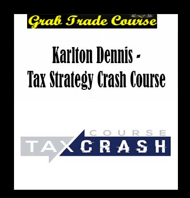 Karlton Dennis - Tax Strategy Crash Course