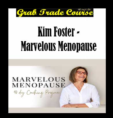 Kim Foster - Marvelous Menopause