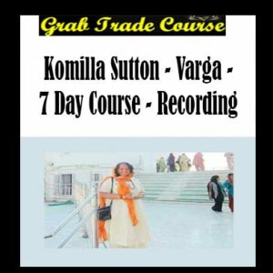 Komilla Sutton - Varga - 7 Day Course - Recording