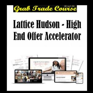 Lattice Hudson - High End Offer Accelerator