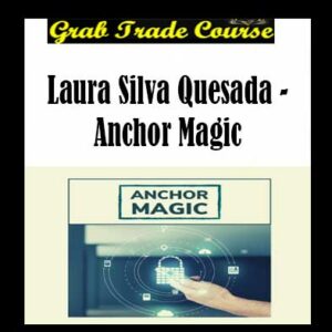 Laura Silva Quesada - Anchor Magic