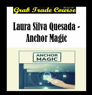 Laura Silva Quesada - Anchor Magic