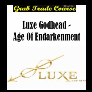 Luxe Godhead - Age Of Endarkenment