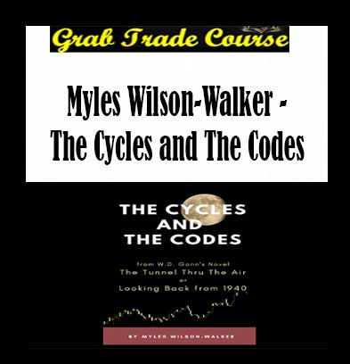 Myles Wilson-Walker - The Cycles and The Codes