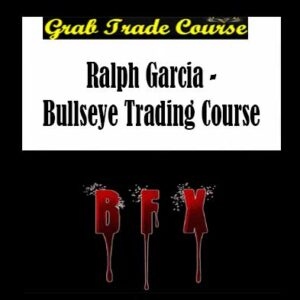 Ralph Garcia - Bullseye Trading Course