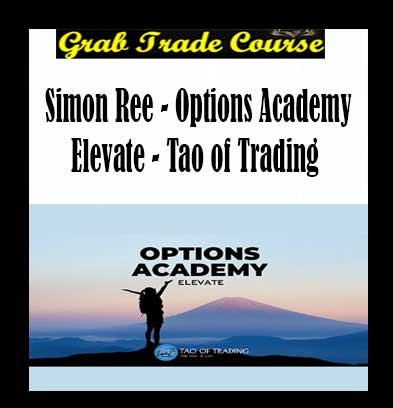 Simon Ree - Options Academy Elevate - Tao of Trading